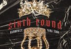 Harmonize Ft Yana Toma – Sixth Round