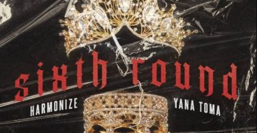 Harmonize Ft Yana Toma – Sixth Round