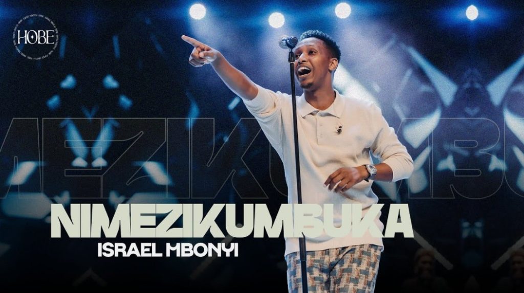 AUDIO: Israel Mbonyi – Nimezikumbuka | Download