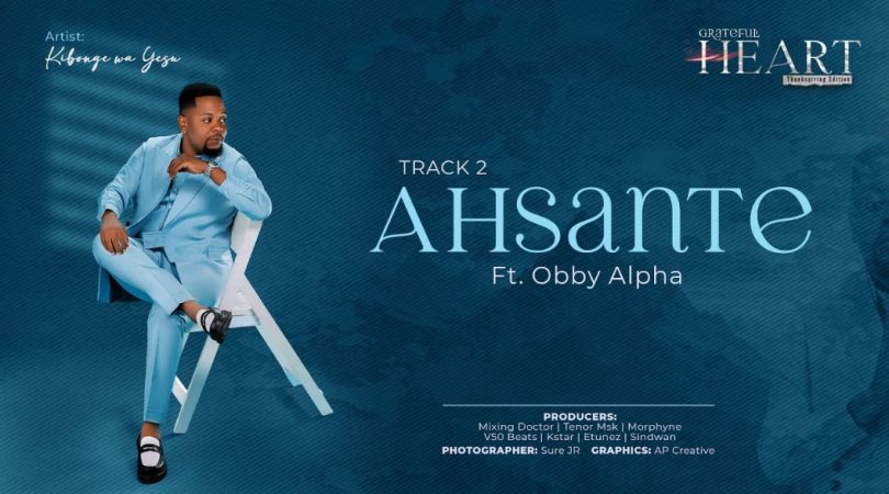 Kibonge Wa Yesu Ft Obby Alpha - Ahsante