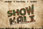 Msodoki Young Killer Ft Mex Cortez & Dj Mack - Show Kali