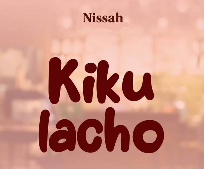Nissah – Kikulacho