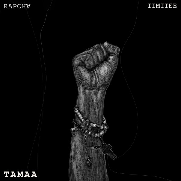 AUDIO: Rapcha Ft Timitee – Tamaa | Download