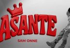 Sam Onne – Asante