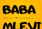 Sele Minamba – Baba Mlevi