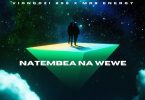 Viongozi 255 Ft Mrs Energy - Natembea Na Wewe