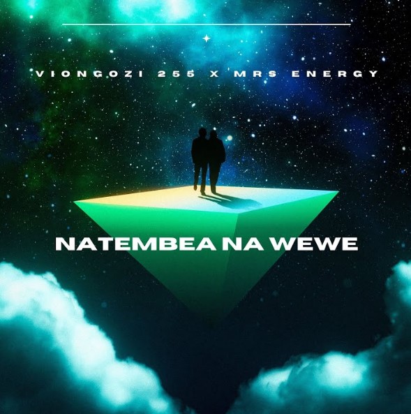 Viongozi 255 Ft Mrs Energy - Natembea Na Wewe