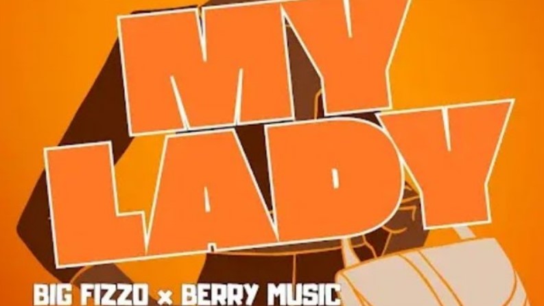 Big Fizzo Ft Berry Music - My Lady