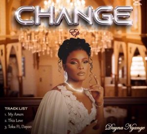 EP Dayna Nyange – Change
