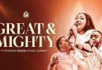 Essence Of Worship Ft Paul Clement & Ntokozo Mbambo - Great and Mighty