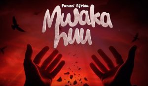 Fammi Africa - Mwaka Huu
