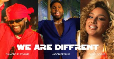 Jason Derulo x Carol Doche x Diamond Platnumz - We Are Different
