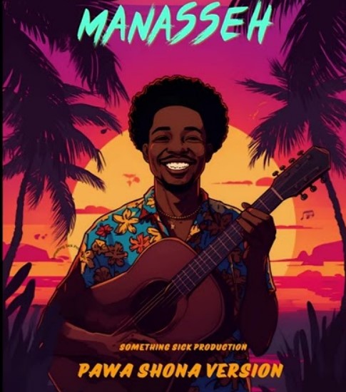 Manasseh - Mbosso Pawa (Shona Version)