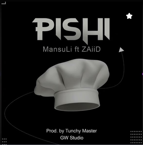 MansuLi Ft ZaiiD – Pishi