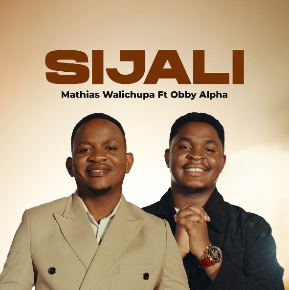 Mathias Walichupa Ft Obby Alpha - Sijali