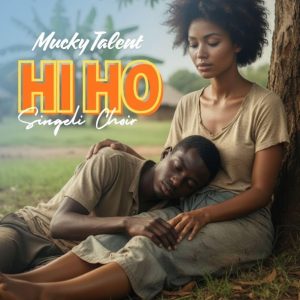 Mucky Talent - Hi Ho