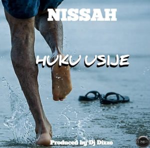 Nissah - Huku Usije