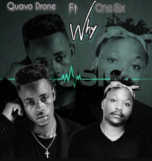 One Six Ft Quavo Drone – Why