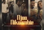 Skywalker x Belle 9 x Nemo x Kelvin Scapla x The Nix x Loiu - Njoo Nikuambie