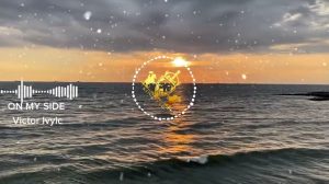 Victor Ivyic - On My Side