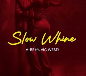 Vijana Barubaru Ft Vic West – Slow Whine
