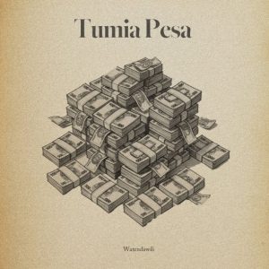 Watendawili - Tumia Pesa