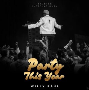 Willy Paul - Party This Year