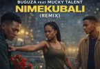 Buguza Ft Mucky Talent - Nimekubali (Remix)