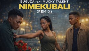 Buguza Ft Mucky Talent - Nimekubali (Remix)