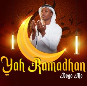 Dege Mc – Ya Ramadhan