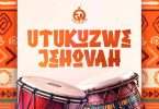 Essence of Worship - Utukuzwe Jehovah