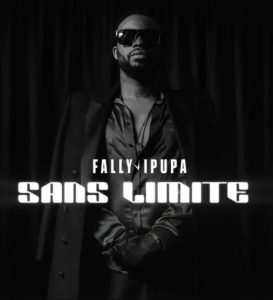Fally Ipupa – Sans Limite