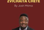 Josh Mtima - Zvichaita Chete