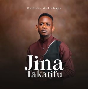 Mathias Walichupa - Jina Takatifu