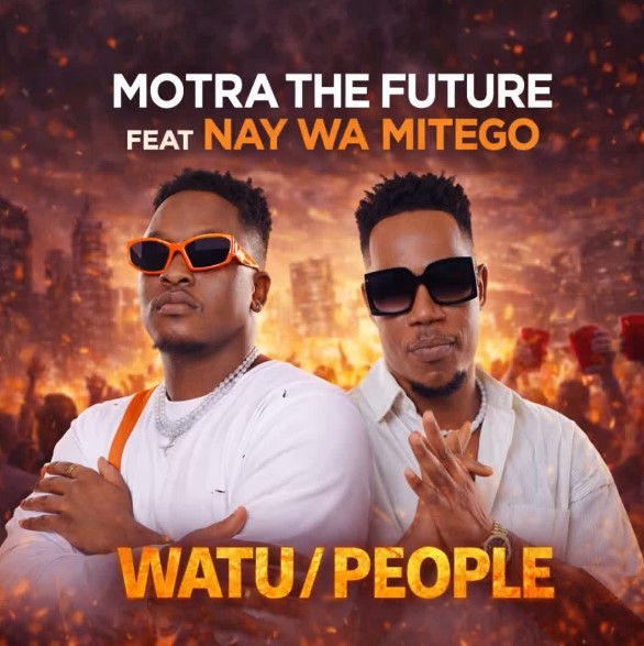 Motra The Future Ft Nay Wa Mitego – Watu People