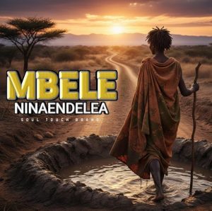 Soul Touch - Mbele Ninaendelea