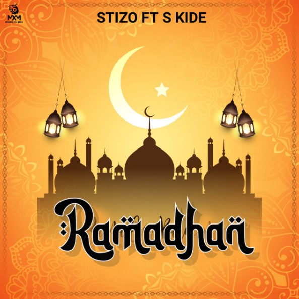 Stizo Ft S kide – Ramadhan