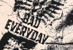 Toxic Lyrikali – Bad Everyday