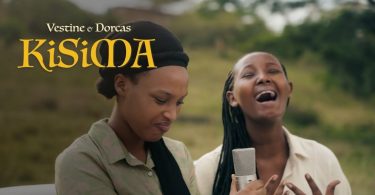 VIDEO Vestine & Dorcas - Kisima