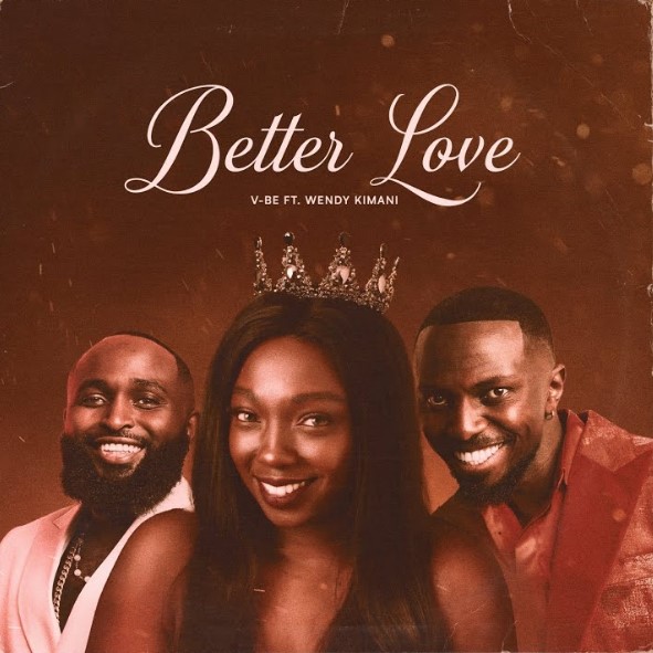 Vijana Barubaru (V-BE) Ft Wendy Kimani - Better Love