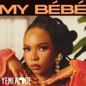Yemi Alade - My Bébé