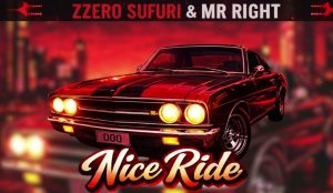 Zzero Sufuri & Mr. Right - Nice Ride