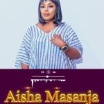 Aisha Masanja - Huyawezi Mambo