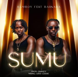 Bam Boy Ft Barnaba – Sumu