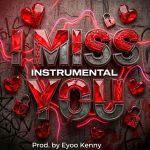 Eyoo Kenny - I Miss You (Beat)