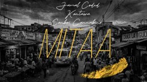 Jamal Coded Ft Kontawa & Conboi Cannabino – Mitaa