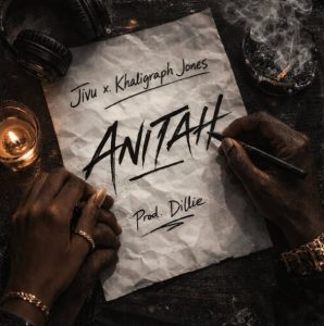 Jivu & Khaligraph Jones - Anitah