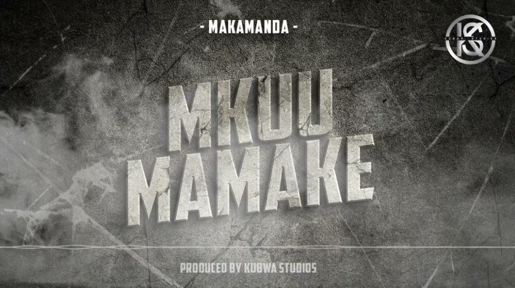 Makamanda - Mkuu Mamake