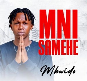 Mbwido – Mnisamehe