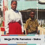 Mejja Ft Fik Fameica – Siaka